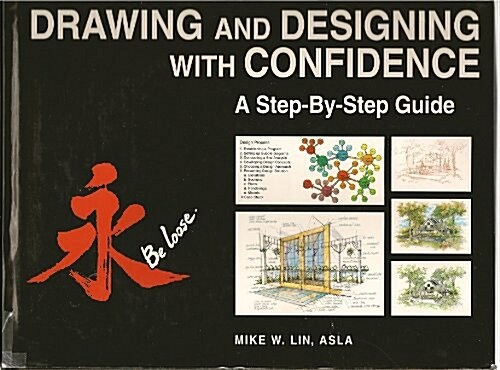 Drawing and Designing With Confidence: A Step-By-Step Guide (Hardcover, First Edition)