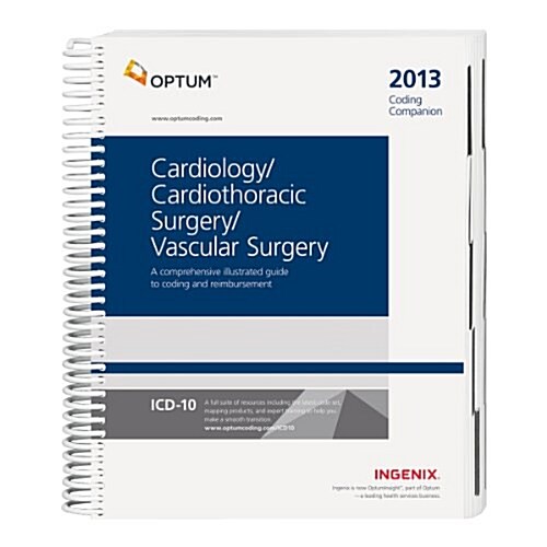 Coding Companion for Cardiology/Cardiothoracic Surgery/ Vascular Surgery 2013 (Spiral-bound, 2013)