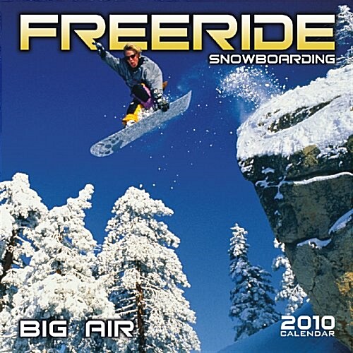 Freeride: Snowboarding 2010 Wall Calendar (Calendar) (Calendar, Wal)