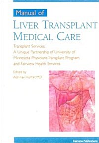 Manual of Liver Transplant Medical Care (Spiral-bound, Spi)