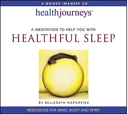 Health Journeys: A Meditation to Help You with Healthful Sleep (Audio CD, 1)