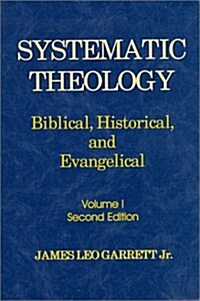 Systematic Theology: Biblical, Historical, and Evangelical (v. 1) (Hardcover, 2)