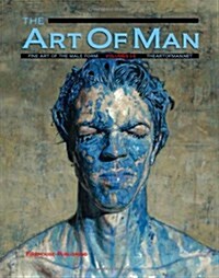 The Art of Man: Volumes 1 - 6 (Hardcover)