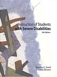 Instruction of Students with Severe Disabilities (5th Edition) (Hardcover, 5)