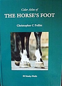 Color Atlas of the Horses Foot (Hardcover)