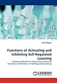 Functions of Activating and Inhibiting Self-Regulated Learning (Paperback)