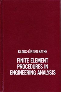 Finite element procedures in engineering analysis