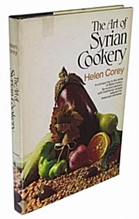 The Art of Syrian Cookery (Hardcover, 0)
