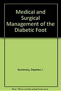 Medical and Surgical Management of the Diabetic Foot (Hardcover)