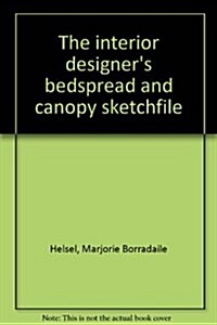 Interior Designers Bedspread and Canopy Sketchfile (Paperback)