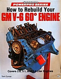 How to Rebuild Your Gm V6 60 Degree Engine (Motorbooks International Powerpro) (Paperback)