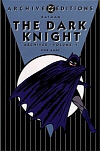 Batman: The Dark Knight - Archives, Volume 1 (Hardcover)