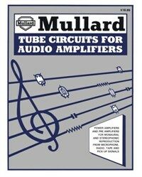 Mullard Tube Circuits for Audio Amplifiers (Paperback)