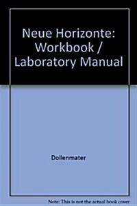 Workbook/Laboratory Manual for Neue Horizonte (Paperback, 4)