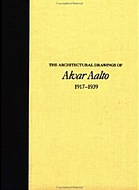 Sunila Pulp Mill, Housing, and Town Plan, 1936-1938: Aaltos Own Home in Helsinki, Finnish Pavilion at the 1937 Worlds Fair in Paris, & Other ... 193 (Hardcover, 0)
