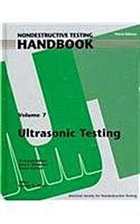 Ultrasonic Testing (Nondestructive Testing Handbook Volume 7) (Hardcover, 3)