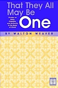 That They All May Be One (Paperback)