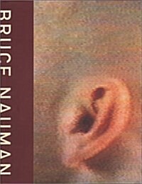 Bruce Nauman: Exhibition Catalogue and Catalogue Raisonne (Hardcover, 1st)