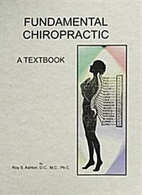 Fundamental Chiropractic A Textbook (Spiral-bound)