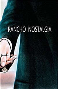 Rancho Nostalgia (Paperback)