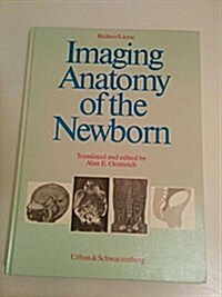 Imaging Anatomy of the Newborn (Hardcover)