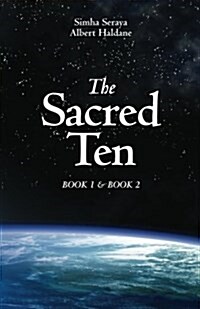 The Sacred Ten: Book 1: The Quest for Truth & Book 2: Quantum Leaps to Paradise (Paperback, 2)