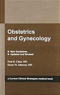 Obstetrics and Gynecology (GYNECOLOGY & OBSTETRICS (PART OF CURRENT CLINICAL STRATEGIES)) (Paperback, 2013)