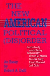 The New American Political Disorder (Paperback)