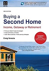 Buying a Second Home: Income, Getaway or Retirement (Paperback, 3)