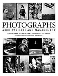 Photographs: Archival Care And Management (Hardcover)