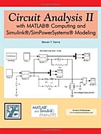 Circuit Analysis II with MATLAB Computing and Simulink / SimPowerSystems Modeling (Paperback)