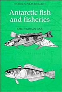 Antarctic Fish and Fisheries (Studies in Polar Research) (Hardcover)