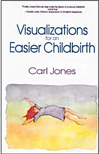 Visualizations for an Easier Childbirth (Paperback)