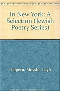 In New York: A Selection (Jewish Poetry Series) (Paperback)