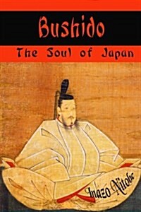 Bushido: The Soul of Japan (Timeless Classic Books) (Paperback)