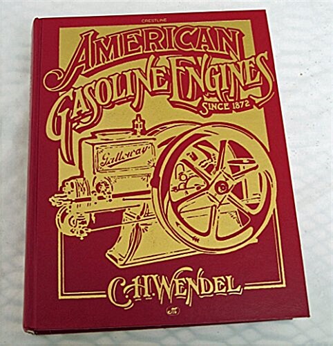 American Gasoline Engines Since 1872 (Crestline Series) (Hardcover, Reprint)