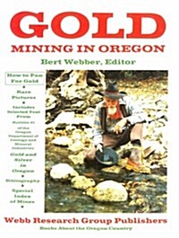 Gold Mining in Oregon (Paperback)