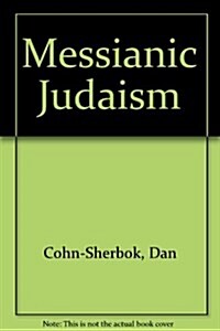 Messianic Judaism (Hardcover)
