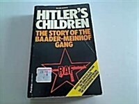 Hitlers Children: Story of the Baader-Meinhof Terrorist Gang (Paperback, Revised)