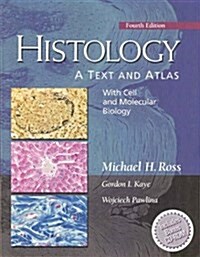 Histology: A Text and Atlas: With Cell and Molecular Biology (Paperback, 4 Pck)