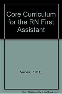 Core Curriculum for the RN First Assistant (Paperback, 3)