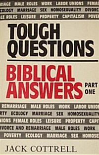 Tough Questions Biblical Answers/Part 1 (Paperback)