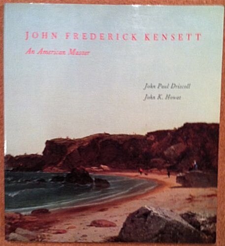 John Frederick Kensett: An American Master (Paperback, 1)