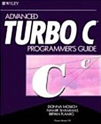 Advanced Turbo C Programmers Guide (Paperback, 1)