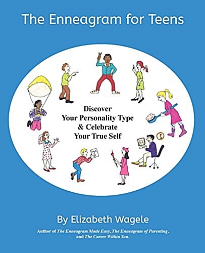 The Enneagram for Teens: Discover Your Personality Type and Celebrate Your True Self (Paperback)