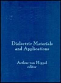Dielectric Materials and Applications (Artech House Microwave Library) (Paperback)