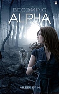 Becoming Alpha (Paperback)