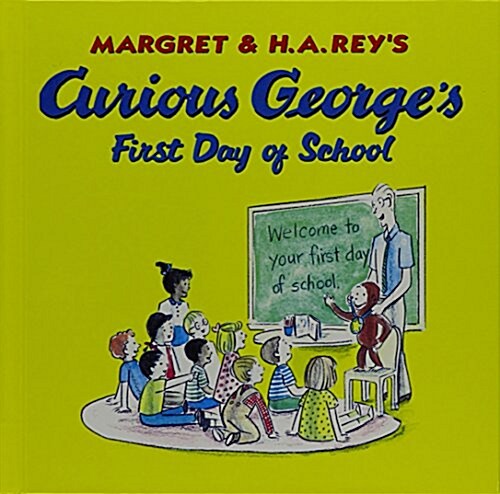 Curious Georges First Day of School (Library Binding, Reprint)