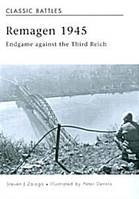 Remagen 1945 (CO-ED): Endgame against the Third Reich (Campaign) (Hardcover)