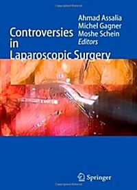 Controversies in Laparoscopic Surgery (Paperback, Softcover reprint of hardcover 1st ed. 2006)